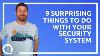 9 Des Choses Surprenantes Que Vous Pouvez Faire Avec Votre Système De Sécurité